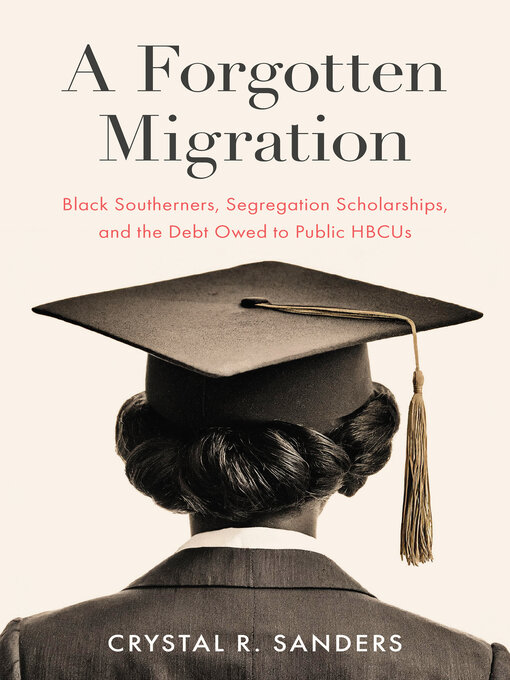 Title details for A Forgotten Migration by Crystal R. Sanders - Available